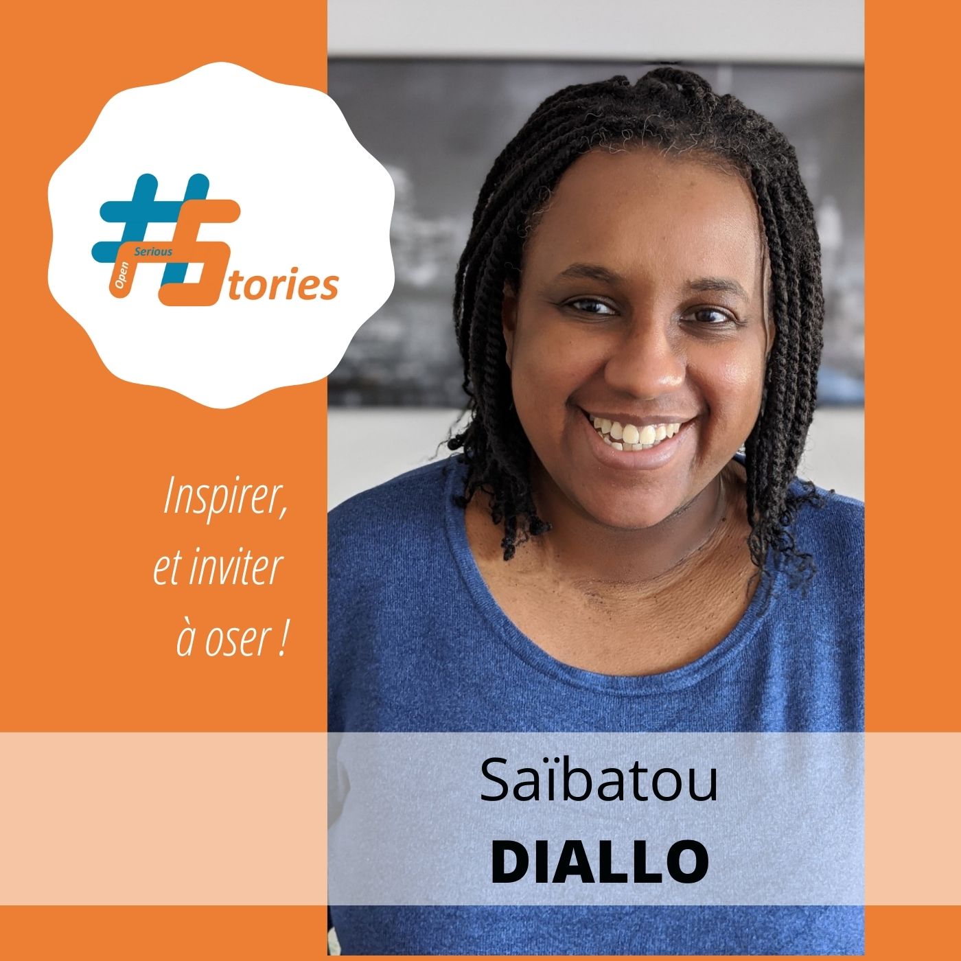 #OpenSeriousStories - Niveau 2 Joueuse - Saibatou Diallo