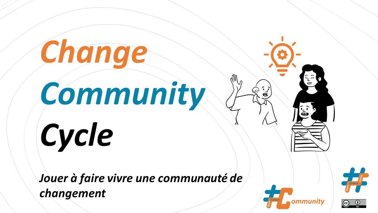 #OSG 806 Change Community Cycle – le jeu